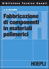 libro fabbricazione componenti in materiali polimerici